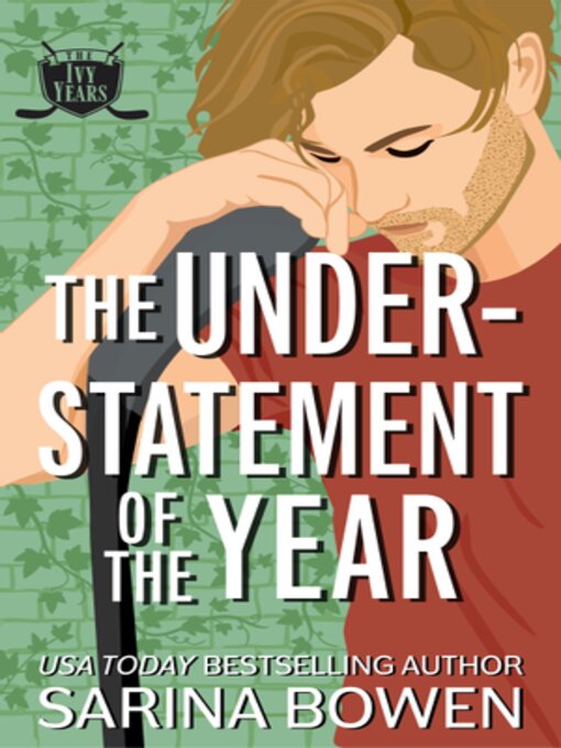 Title details for The Understatement of the Year by Sarina Bowen - Available